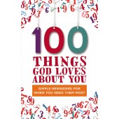 100 Things God Loves About You